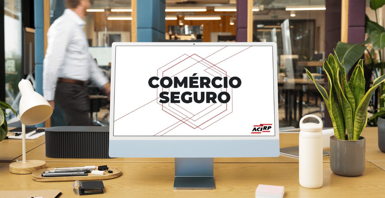 Acirp lança Manual do Comércio Seguro com orientações para empresários e comerciantes 2026
